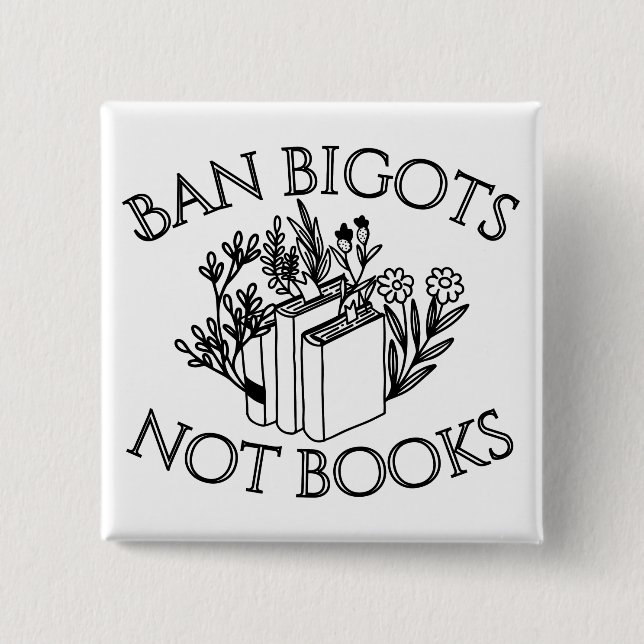 Chapa Cuadrada Prohibir a los intolerantes no a los libros (Anverso)