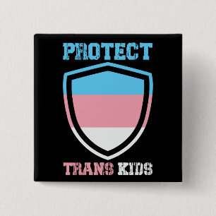 Chapa Cuadrada Proteger a los niños trans