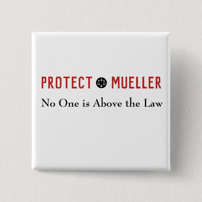 Chapa Cuadrada Proteger a Mueller Nadie está por encima del presi (Anverso)