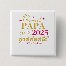 Chapa Cuadrada Proud papa of a graduate