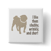 Pug - Me Gusta Chubby, Arrugado y Corto