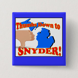 Chapa Cuadrada Pulgares abajo a Rick Snyder