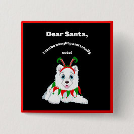 Chapa Cuadrada Querido Santa, travieso pero lindo Samoyed Elf