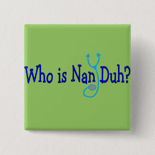 Chapa Cuadrada ¿Quién es NaN Duh?  Regalos divertidos del