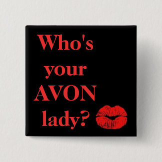 Chapa Cuadrada ¿Quién es su señora de AVON?