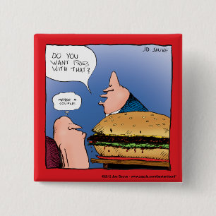 Chapa Cuadrada ¿Quieres Fries Con Eso? Personalizado