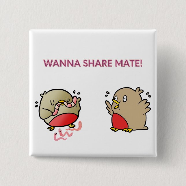 Chapa Cuadrada ¡Quiero compartir a mate! (Anverso)