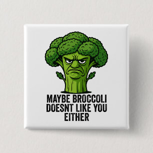 Chapa Cuadrada Quizás a Broccoli tampoco le gustas