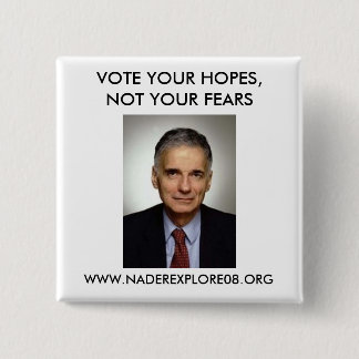 CHAPA CUADRADA RALPH NADER 08