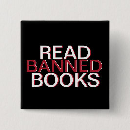 CHAPA CUADRADA READ BANNED BOOKS BUTTON