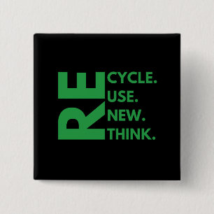 Chapa Cuadrada Reciclar la reutilización Repensar el entorno del 