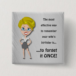 Chapa Cuadrada Recuerda el cumpleaños de la esposa, cita graciosa