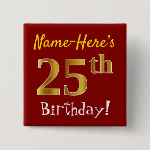 Chapa Cuadrada Red, Faux Gold 25th Birthday, con nombre personali