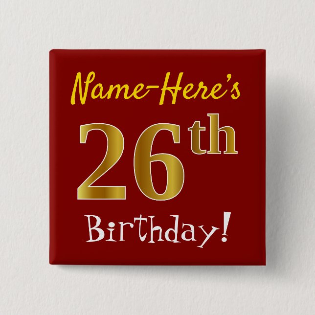 Chapa Cuadrada Red, Faux Gold 26th Birthday, con nombre personali (Anverso)