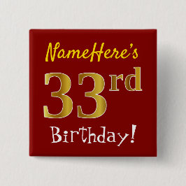 Chapa Cuadrada Red, Faux Gold 33rd Birthday, con nombre personali
