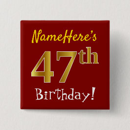Chapa Cuadrada Red, Faux Gold 47th Birthday, con nombre personali