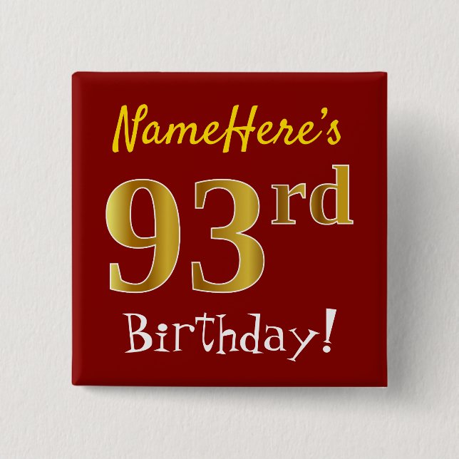 Chapa Cuadrada Red, Faux Gold 93rd Birthday, con nombre personali (Anverso)