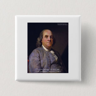 Chapa Cuadrada Regalos con la cita de Ben Franklin "Ama a tu prój