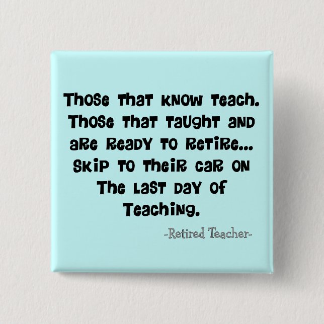 Chapa Cuadrada Regalos jubilados divertidos del profesor (Anverso)