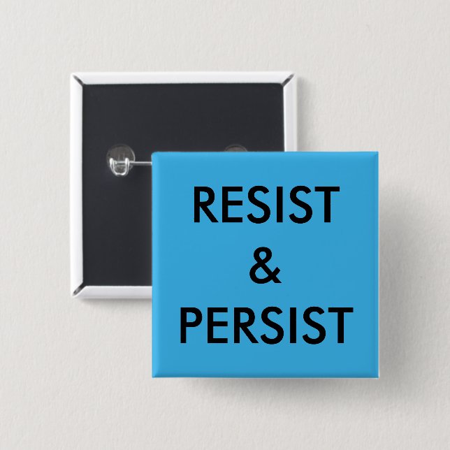 Chapa Cuadrada Resist & Persist, negrita texto negro sobre azul b (Anverso y reverso)