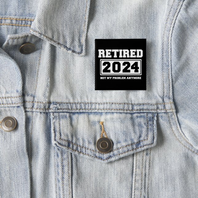 Chapa Cuadrada Retirado 2024 Ya No Es Mi Problema (In situ)