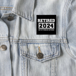 Chapa Cuadrada Retirado 2024 Ya No Es Mi Problema