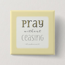 Chapa Cuadrada Rezar sin cesar - 1 Estas 5:17