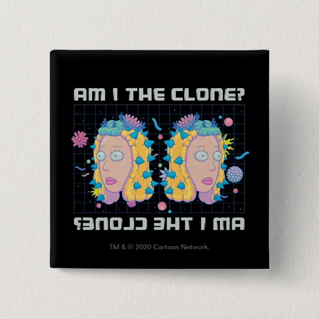 Chapa Cuadrada RICK AND MORTY™ | ¿Soy El Clon? (Anverso)