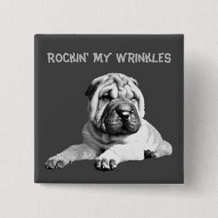 Chapa Cuadrada Rockin' My Wrinkels Shar Pei Pin Button