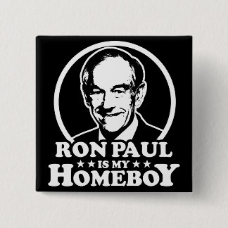 Chapa Cuadrada Ron Paul es mi Homeboy