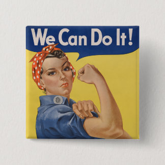 Chapa Cuadrada Rosie la remachadora Mujeres fuertes en la fuerza 