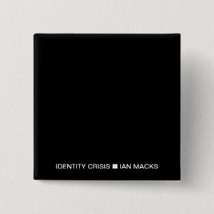 Chapa Cuadrada RVE Ian Macks IDENTITY CRISIS Pin (Plaza Negra)