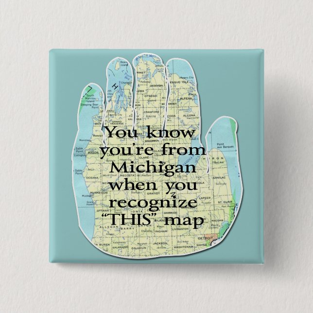 Chapa Cuadrada Sabes que eres de Michigan cuando (Anverso)