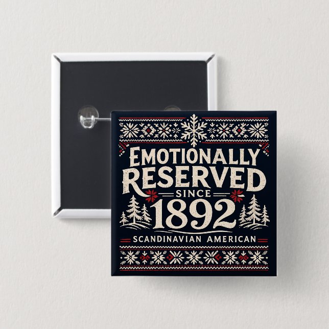 Chapa Cuadrada Scandinavian Humor - Emotionally Reserved  (Anverso y reverso)