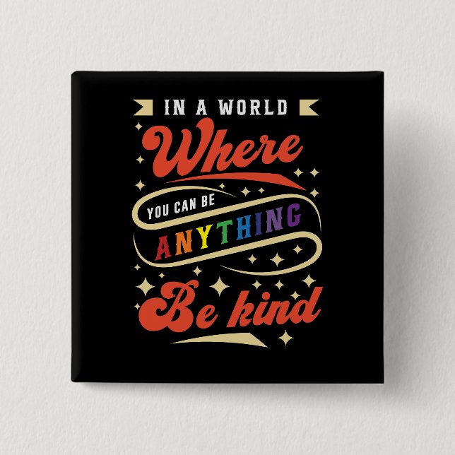 Chapa Cuadrada Sé amable | LGBTQ | Arcoiris | Mes del orgullo (Anverso)