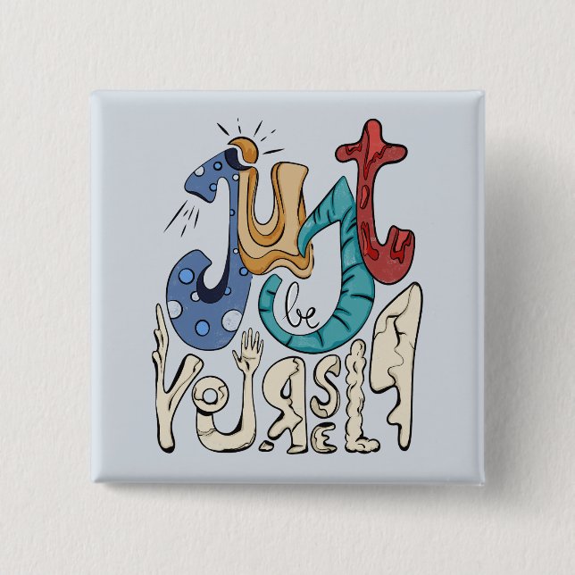 Chapa Cuadrada Sé audaz, Sé Tú: Sé Tú Mismo - Amor Propio (Anverso)