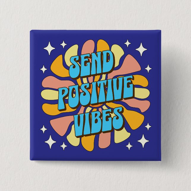 Chapa Cuadrada Send Positive Vibes (Anverso)