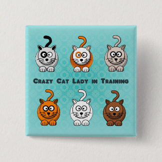 Chapa Cuadrada Señora loca In Training Button del gato