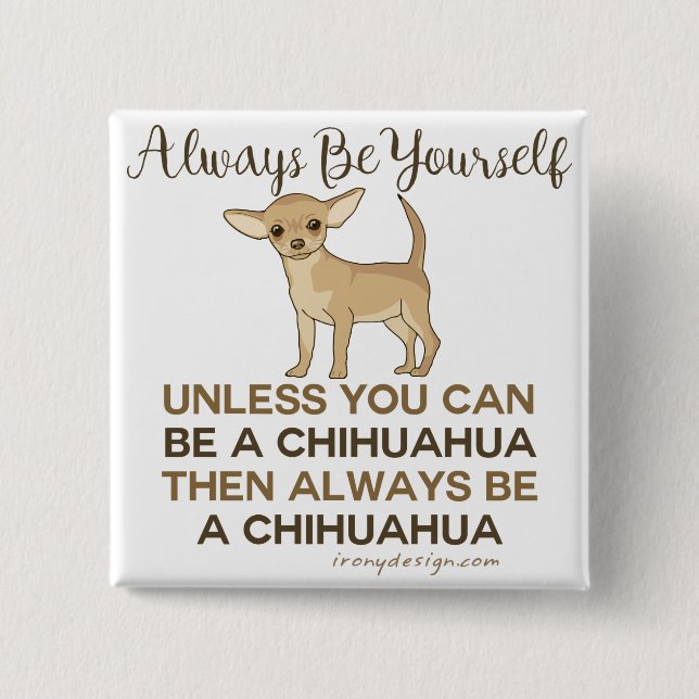 Chapa Cuadrada Ser siempre cómico de Chihuahua (Anverso)