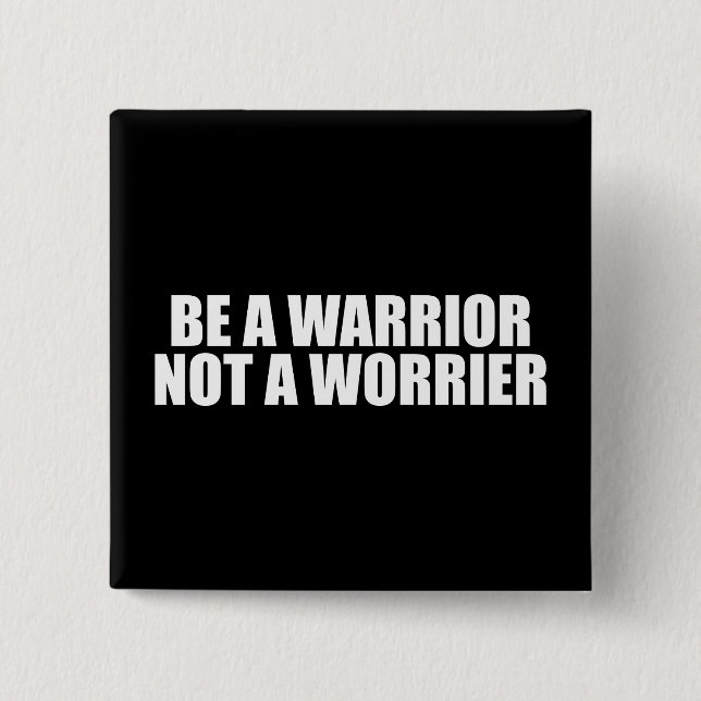 Chapa Cuadrada Ser Un Guerrero, No Un Preocupante - Palabras Moti (Anverso)