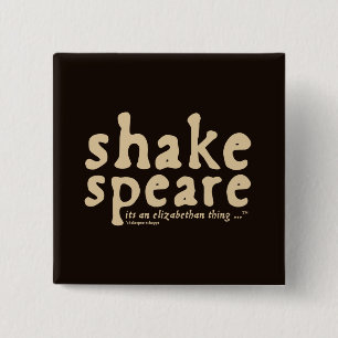 Chapa Cuadrada Shakespeare - es una cosa isabelina