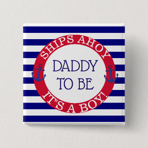 Chapa Cuadrada Ships Ahoy, es un chico que es Baby Shower papá