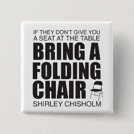 Chapa Cuadrada Shirley Chisholm Folding Chair