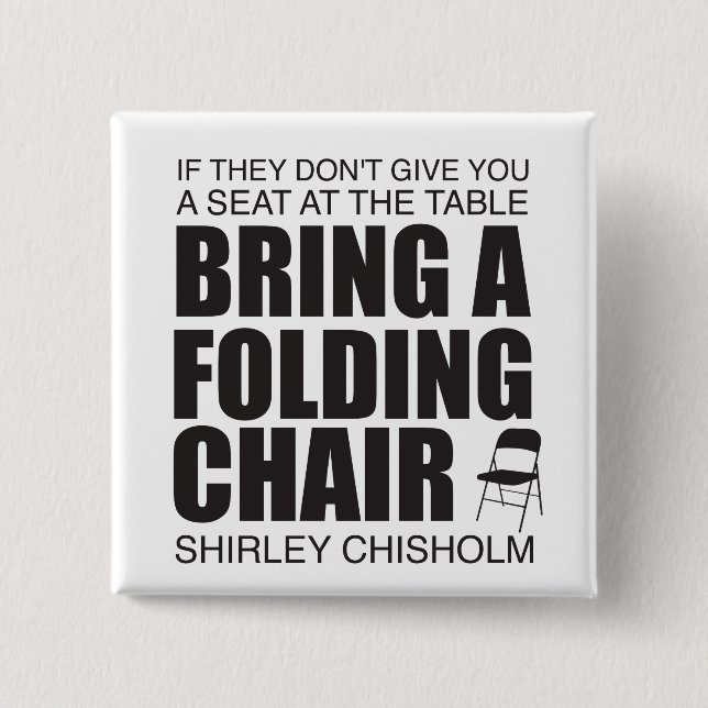 Chapa Cuadrada Shirley Chisholm Folding Chair (Anverso)