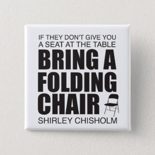 Chapa Cuadrada Shirley Chisholm Folding Chair