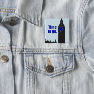 Chapa Cuadrada SÍ A BREXIT "hora de ir" UE señale el reloj de Big