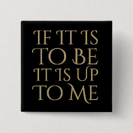 Chapa Cuadrada Si está a sea incumbe a mí motivación positiva