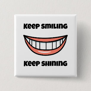 Chapa Cuadrada Sigue sonriendo Sigue brillando
