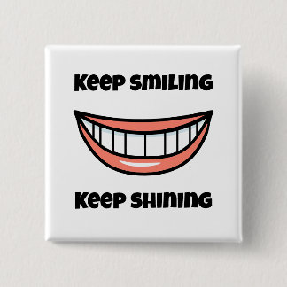 Chapa Cuadrada Sigue sonriendo Sigue brillando