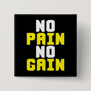 Chapa Cuadrada Sin dolor, sin ganancia - Motivación del entrenami